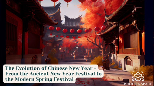 The Evolution of Chinese New Year - From the Ancient New Year Festival to the Modern Spring Festival