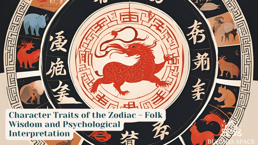 Character Traits of the Zodiac - Folk Wisdom and Psychological Interpretation